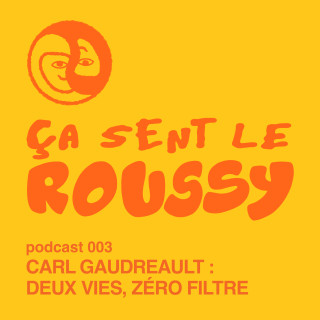 Carl Gaudreault : deux vies, zéro filtre